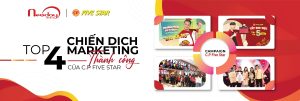 TOP 04 CHIẾN DỊCH MARKETING THÀNH CÔNG CỦA C.P FIVE STAR DO NEWDAY MEDIA TRIỂN KHAI